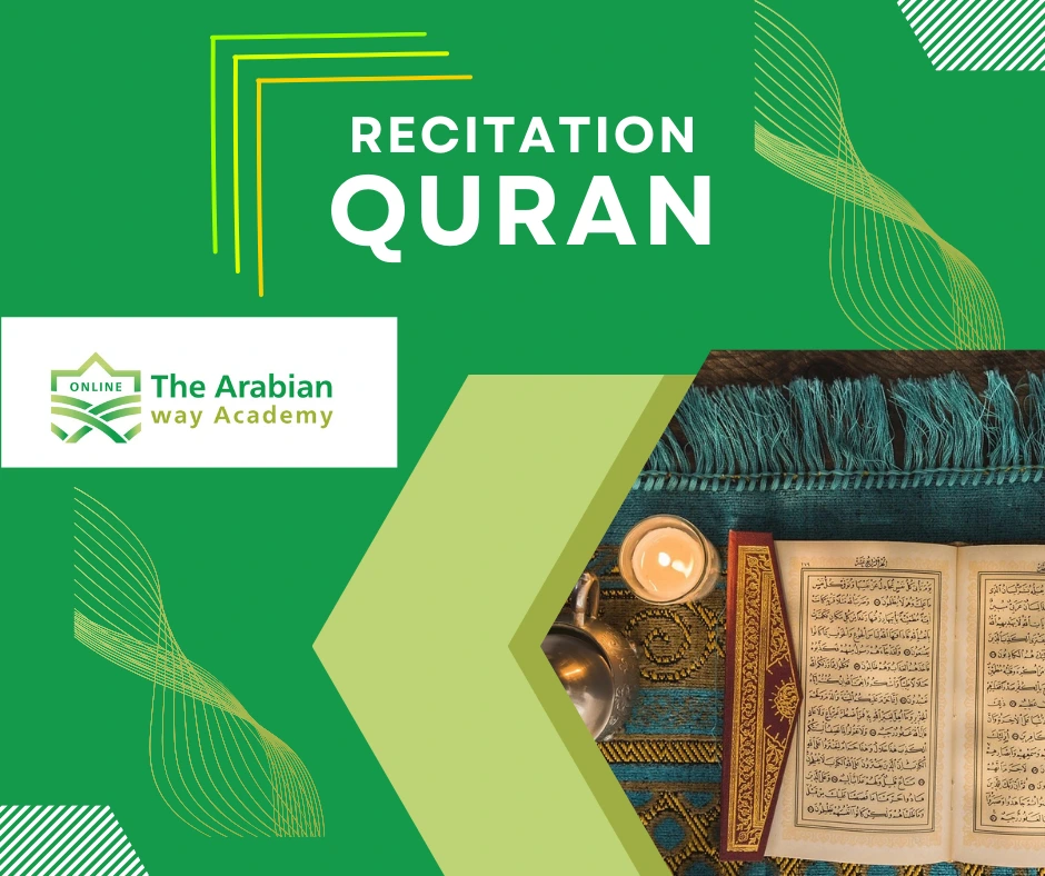 Quran Recitation – theArabianWayAcademy